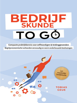 cover image of Bedrijfskunde to Go – Compacte praktijkkennis voor zelfstandigen & leidinggevenden